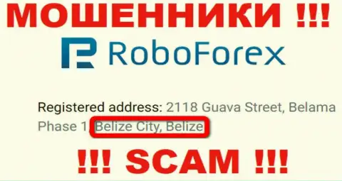 С internet аферистом RoboForex Ltd крайне рискованно сотрудничать, они расположены в оффшорной зоне: Belize