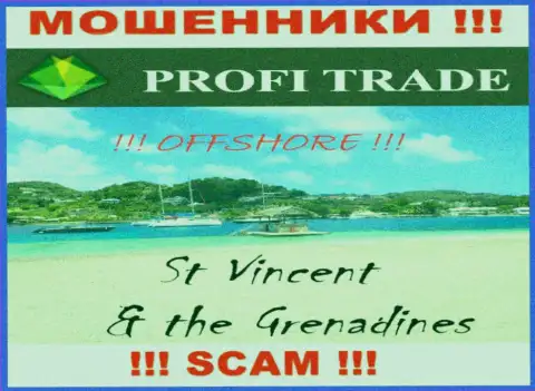 Находится контора ProfiTrade в офшоре на территории - St. Vincent and the Grenadines, МОШЕННИКИ !!!