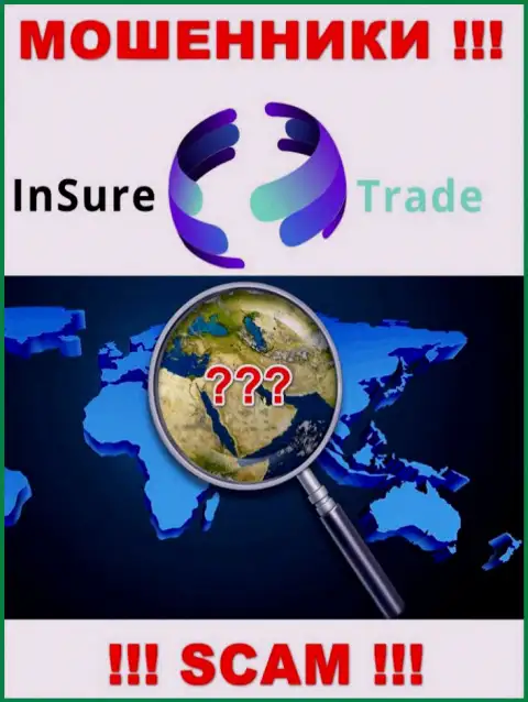 Сведения о юрисдикции InSure-Trade Io Вы не найдете, крадут вложенные деньги и делают ноги совершенно безнаказанно