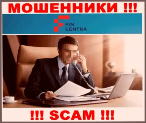 Компания Fin Centra скрывает своих руководителей - МОШЕННИКИ !