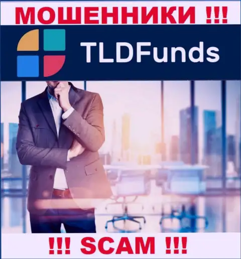 Руководство TLDFunds Com старательно скрывается от internet-пользователей