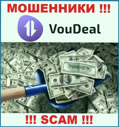 Нереально забрать денежные средства с ДЦ VouDeal Com, в связи с чем ни гроша дополнительно вводить не советуем
