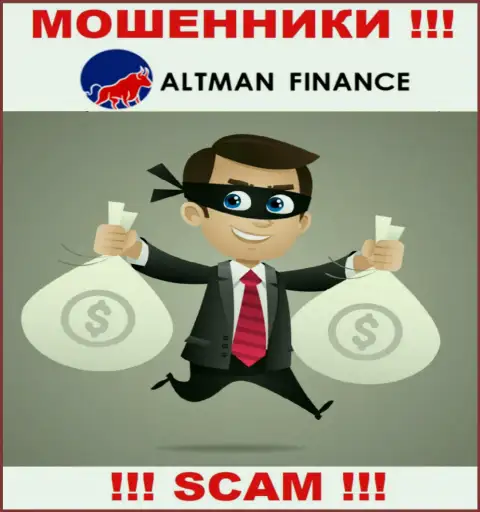 Взаимодействуя с дилинговым центром Altman Finance, Вас в обязательном порядке разведут на уплату комиссий и обманут - это internet мошенники
