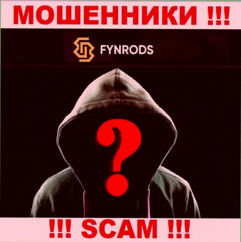 Информации о прямых руководителях компании Fynrods Com нет - посему не рекомендуем иметь дело с данными internet мошенниками