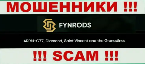 Не сотрудничайте с организацией Fynrods - можно лишиться депозитов, т.к. они находятся в оффшорной зоне: 4RRM+C77, Diamond, Saint Vincent and the Grenadines