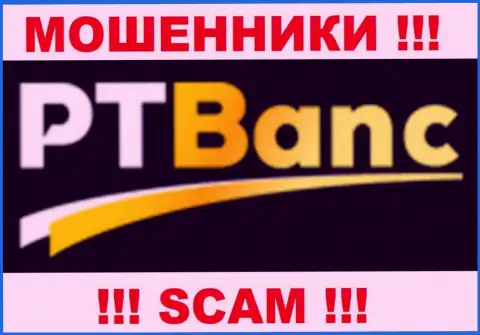 PT Banc - это КУХНЯ !!! SCAM !!!